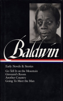 James Baldwin: Early Novels & Stories (Loa #97)