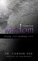 Mentoring Wisdom: Living and Leading Well