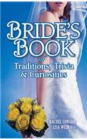 Bride's Book of Traditions,Trivia and Curiosities