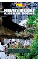 Frisky Ducks and Other Poems
