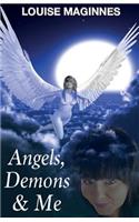 Angels, Demons & Me (2nd Edition)