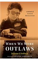 When We Were Outlaws