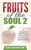 Fruits of the Soul 2