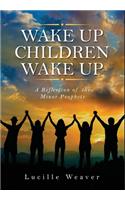Wake Up Children Wake Up