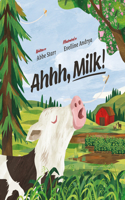 Ahhh, Milk!