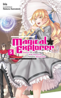 Magical Explorer, Vol. 5 (light novel): Reborn as a Side Character in a Fantasy Dating Sim Volume 5