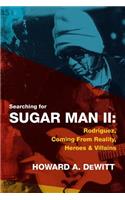 Searching For Sugar Man II