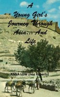 A Young Girl's Journey Through Asia And Life
