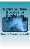 Strange True Stories of Louisiana