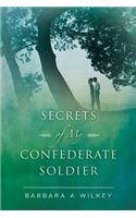 Secrets of My Confederate Soldier