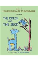 Book 2 of Mb'S Adventures in Dr. T'S Marvelous Zoo: Featuring: the Dreck and the Jeck