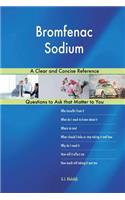 Bromfenac Sodium; A Clear and Concise Reference