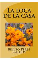 La loca de la casa