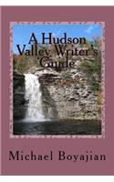 A Hudson Valley Writer's Guide