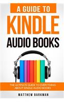 A Guide to Kindle Audio Books