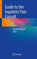 Guide to the Inpatient Pain Consult