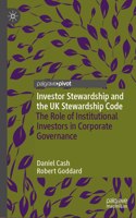 Investor Stewardship and the UK Stewardship Code