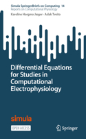 Differential Equations for Studies in Computational Electrophysiology