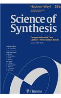 Science of Synthesis: Houben-Weyl Methods of Molecular Transformations Vol. 31b