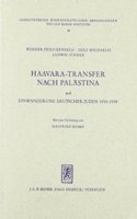 Haavara-Transfer Nach Palastina Und Einwanderung Deutscher Juden 1933-1939