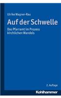 Auf Der Schwelle