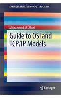 Guide to OSI and TCP/IP Models
