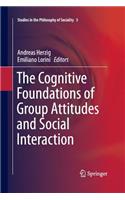 Cognitive Foundations of Group Attitudes and Social Interaction