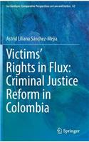 Victims' Rights in Flux: Criminal Justice Reform in Colombia