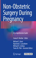 Non-Obstetric Surgery During Pregnancy