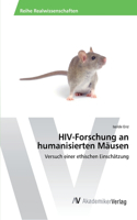 HIV-Forschung an humanisierten Mäusen