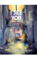 I see you - a unique friendship
