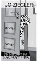 Unser Neuer Dalmatiner