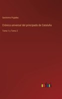 Crónica universal del principado de Cataluña