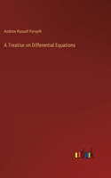 Treatise on Differential Equations
