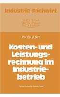 Kosten- Und Leistungsrechnung Im Industriebetrieb