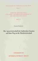 Die Agrarwirtschaft Der Baltischen Staaten Auf Dem Weg in Die Marktwirtschaft