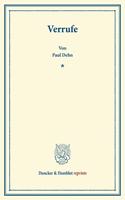 Verrufe: (Sonderabdruck Aus Dem Jahrbuch Fur Gesetzgebung Usw. Bd. XXXIV, Heft 4 Und Bd. XXXV, Heft 1)