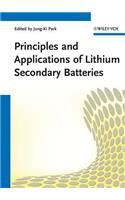 Principles and Applications of Lithium Secondary Batteries