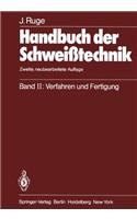 Handbuch Der Schwei Technik: Band 2: Verfahren Und Fertigung