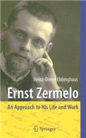 Ernst Zermelo: An Approach to His Life and Work