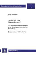 «Wenn Das Kalte Wasser Kommt...»