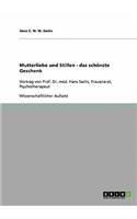 Mutterliebe Und Stillen - Das Schonste Geschenk