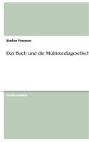 Buch und die Multimediagesellschaft