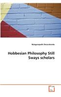 Hobbesian Philosophy Still Sways scholars