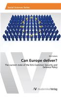 Can Europe deliver?: (English)