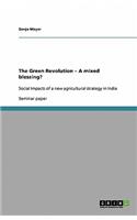 The Green Revolution - A mixed blessing?