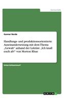 Handlungs- und produktionsorientierte Auseinandersetzung mit dem Thema 
