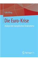 Die Euro-Krise: Analyse Der Europaischen Strukturkrise