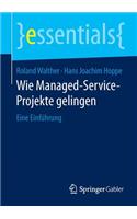 Wie Managed-Service-Projekte Gelingen