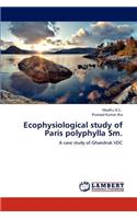 Ecophysiological study of Paris polyphylla Sm.